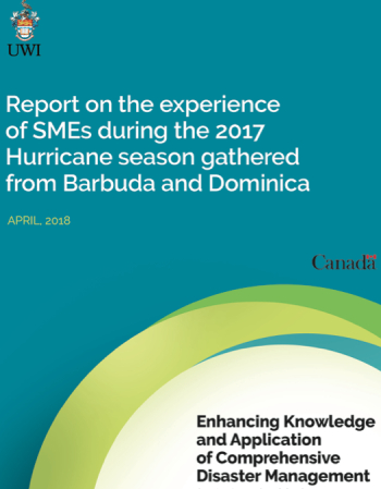 Report on the Experience of SMEs during the 2017 Hurricane Season gathered from Barbuda & Dominica